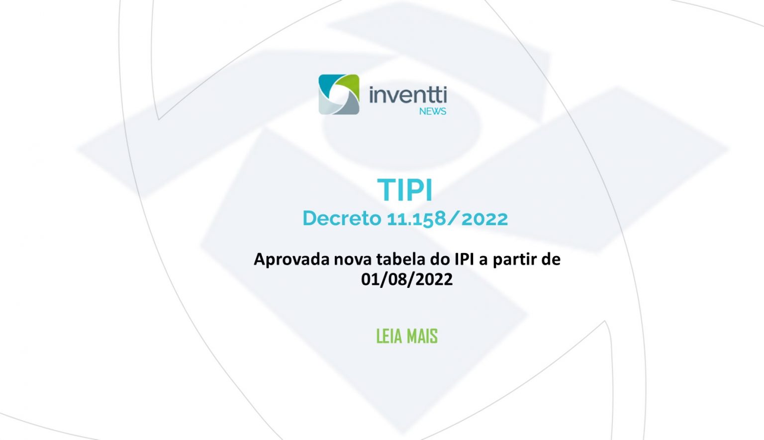 TIPI Decreto 11 158 2022 Aprovada Nova Tabela Do IPI A Partir De 01